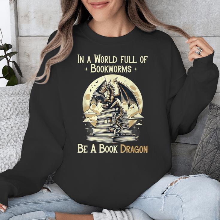 In a World Full Of Bookworms Be a Book Dragon Books Reading Unisex Sweatshirt In a World Full Of Bookworms Be a Book Dragon Books Reading Unisex Sweatshirt