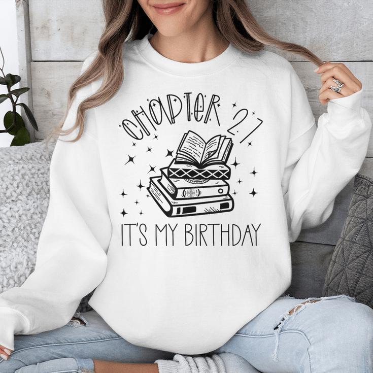 27th Birthday Women Book Lovers Chapter 27 Its My Birthday Unisex Sweatshirt