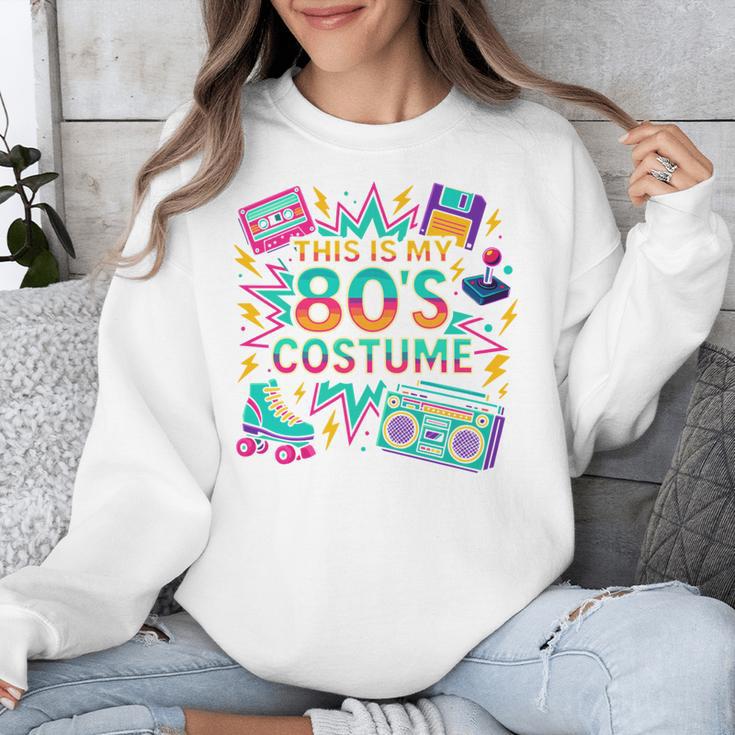 This Is My 80’s Costume Retro Nostalgia Unisex Sweatshirt