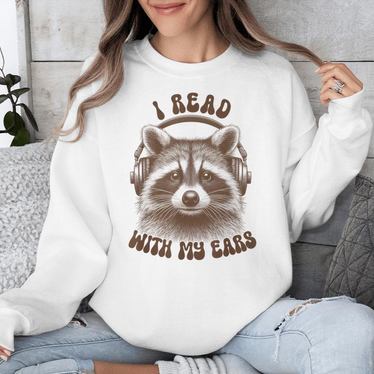 Audio Book Reader Book Lover Raccoon I Read With My Ears Unisex Sweatshirt Audio Book Reader Book Lover Raccoon I Read With My Ears Unisex Sweatshirt