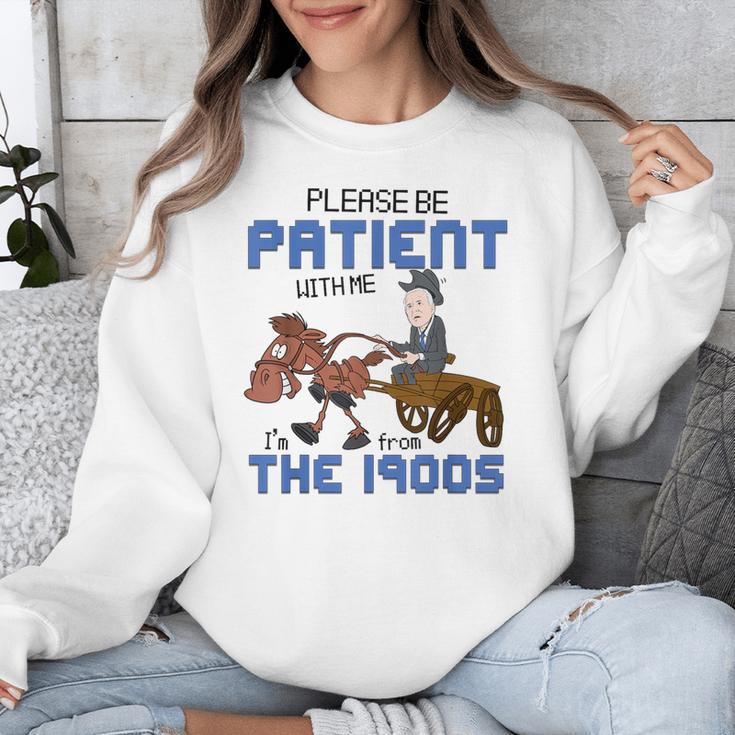 Biden Please Be Patient With Me I'm From The 1900s Vintage Unisex Sweatshirt Biden Please Be Patient With Me I'm From The 1900s Vintage Unisex Sweatshirt