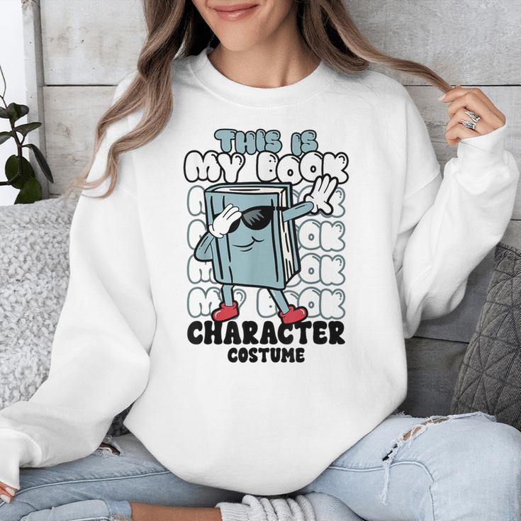 This Is My Book Character Costume Reading Book Lover Unisex Sweatshirt
