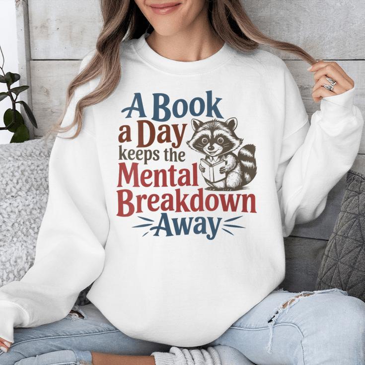 Book Lovers a Book a Day Keeps The Mental Breakdown Away Unisex Sweatshirt