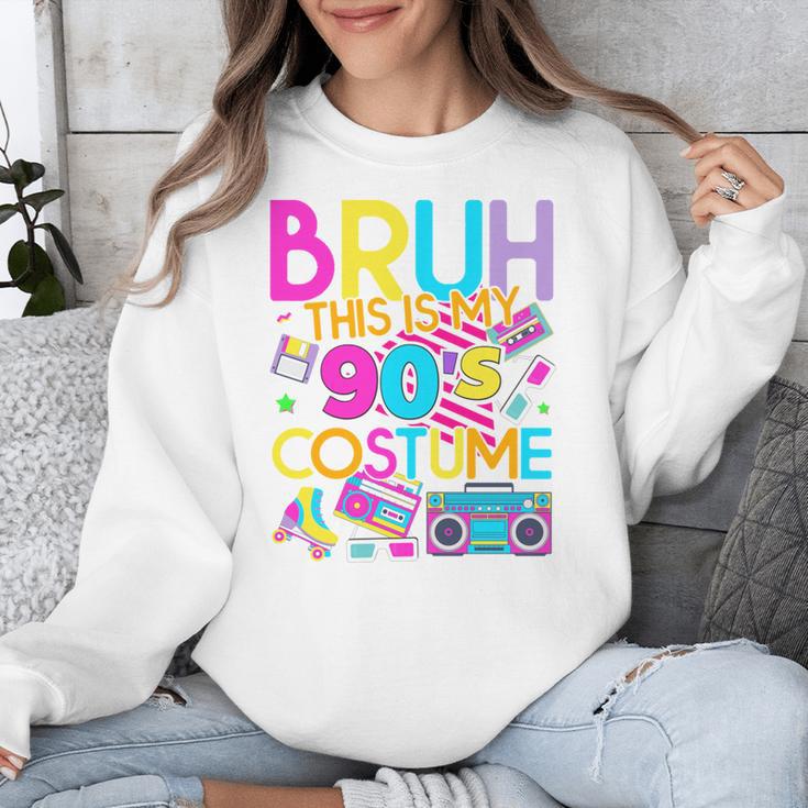 Bruh This Is My 90's Costume Nostalgia Mixtape 1990s Party Unisex Sweatshirt Bruh This Is My 90's Costume Nostalgia Mixtape 1990s Party Unisex Sweatshirt