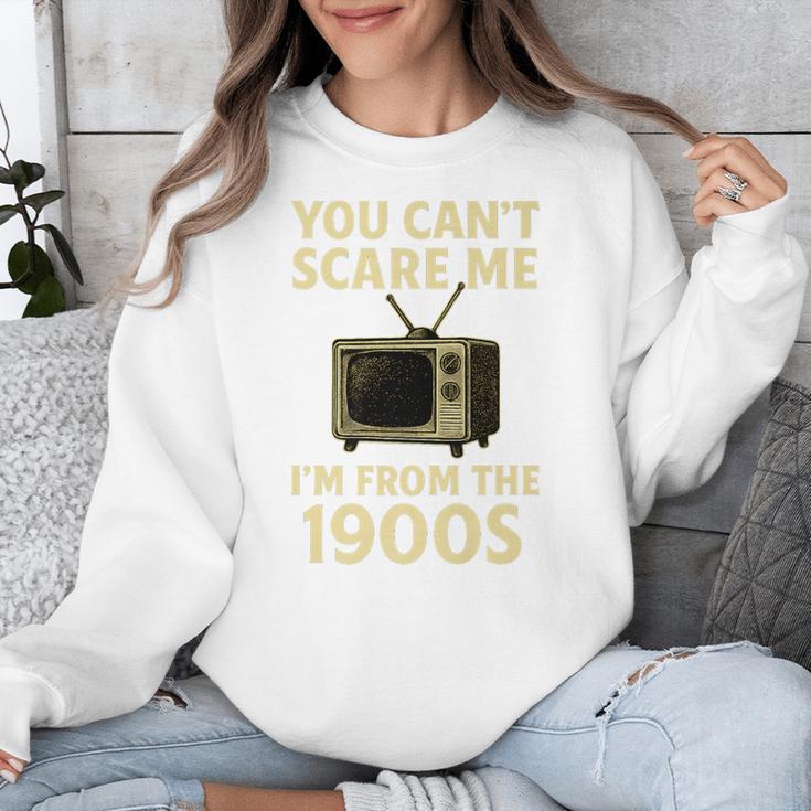 You Can't Scare Me I'm From The 1900s Television Retro Premium Unisex Sweatshirt