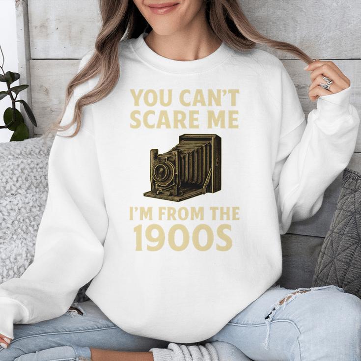 You Can't Scare Me I'm From The 1900s Vintage Camera Unisex Sweatshirt You Can't Scare Me I'm From The 1900s Vintage Camera Unisex Sweatshirt