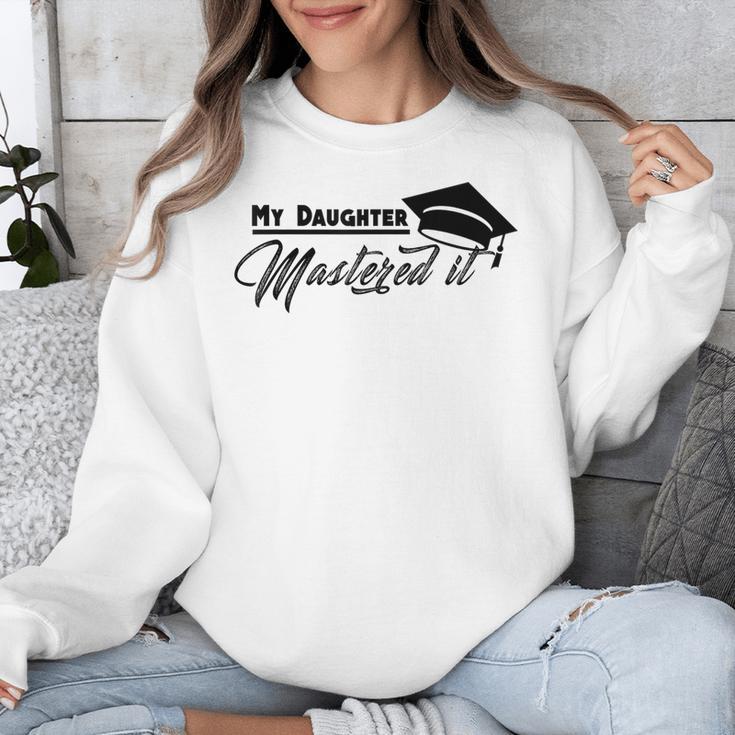 My Daughter Mastered It Tee Shirt Masters Graduation Unisex Sweatshirt