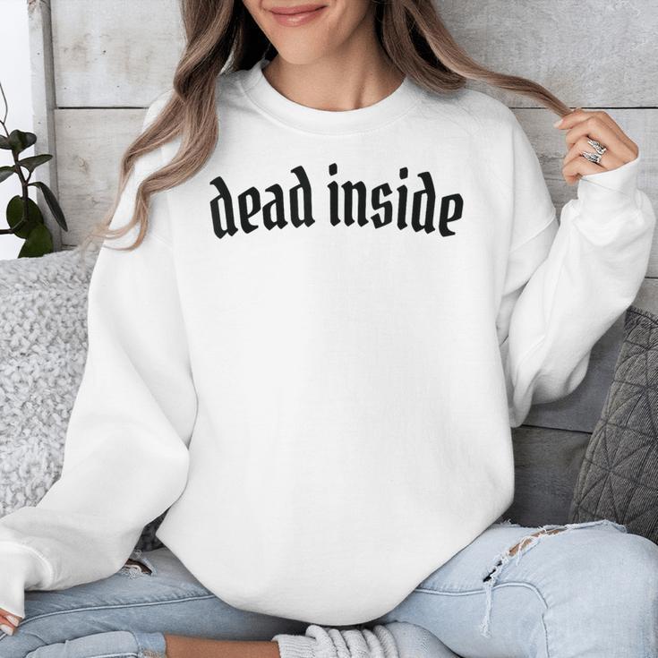 Dead Inside Saying Sarcasm Introvert Unisex Sweatshirt Dead Inside Saying Sarcasm Introvert Unisex Sweatshirt