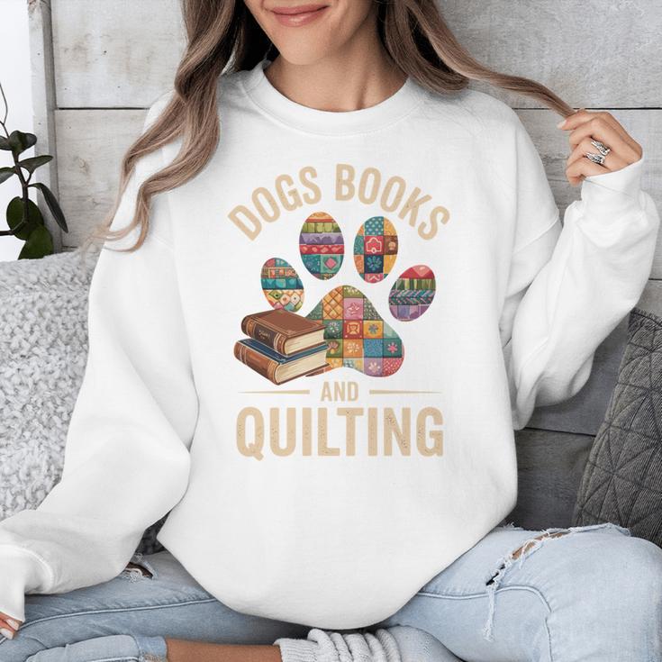 Dogs Books And Quilting Unisex Sweatshirt