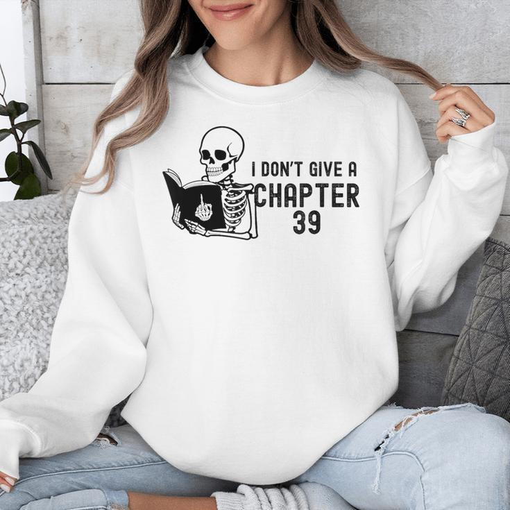 I Don't Give a Chapter 39 Book Lover Reader Unisex Sweatshirt