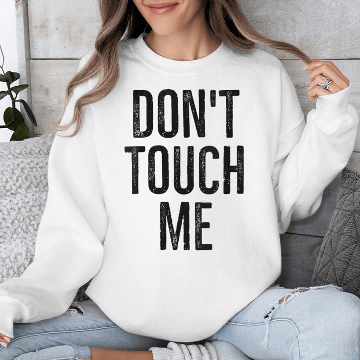 Don't Touch Me Introvert Antisocial Introverted Unisex Sweatshirt