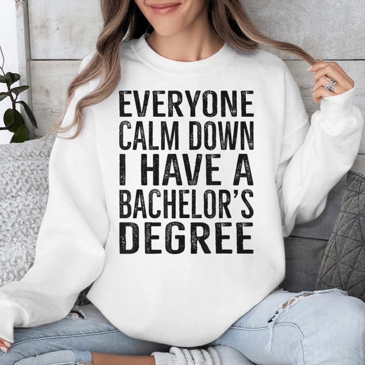 Everyone Calm Down Bachelors Degree Graduation T-Shirt Unisex Sweatshirt