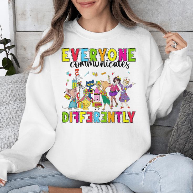 Everyone Communicates Differently Book Teacher Outfit Unisex Sweatshirt