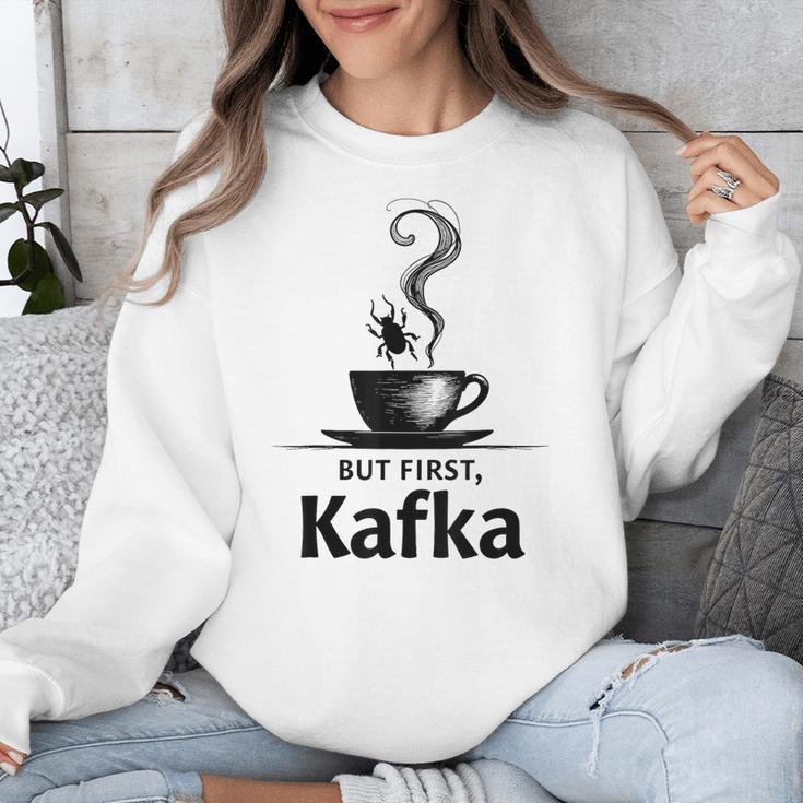 But First Kafka Coffee For Literature & Book Lovers Unisex Sweatshirt But First Kafka Coffee For Literature & Book Lovers Unisex Sweatshirt