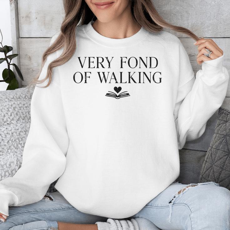 Very Fond Of Walking Book Lover Mom Walking Bookish Unisex Sweatshirt
