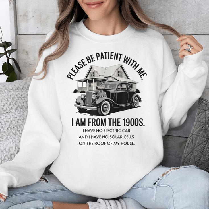 Forgive Me I'm From The 1900s No E-Car No SolarCells Unisex Sweatshirt Forgive Me I'm From The 1900s No E-Car No SolarCells Unisex Sweatshirt