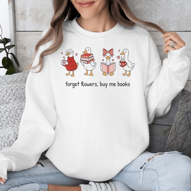 Goose Forget Flowers Buy Me Books Unisex Sweatshirt