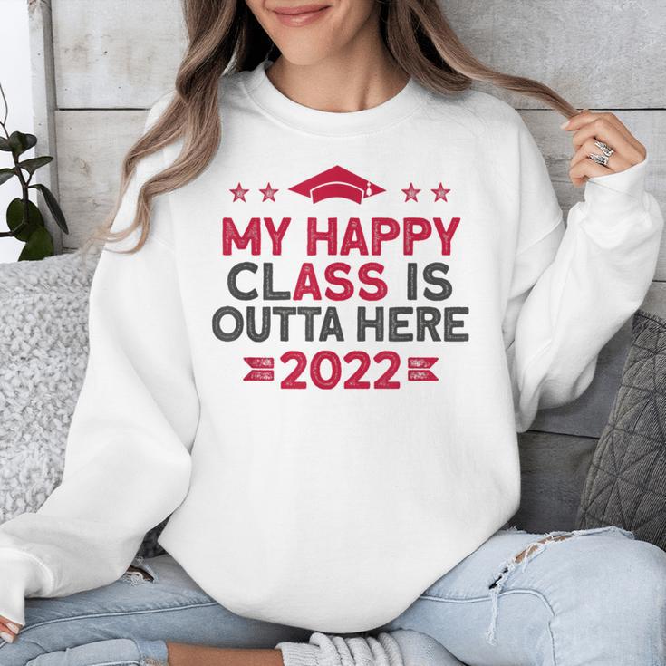 Graduation 2022 My Happy Class Is Outta Here Senior Unisex Sweatshirt