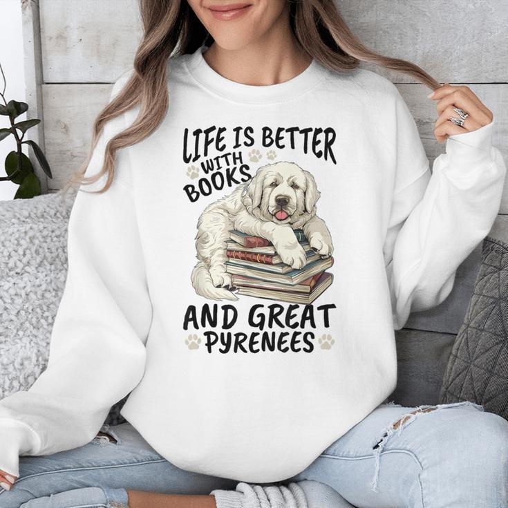Great Pyrenees Dog Breed Life Is Better With Books And Great Unisex Sweatshirt