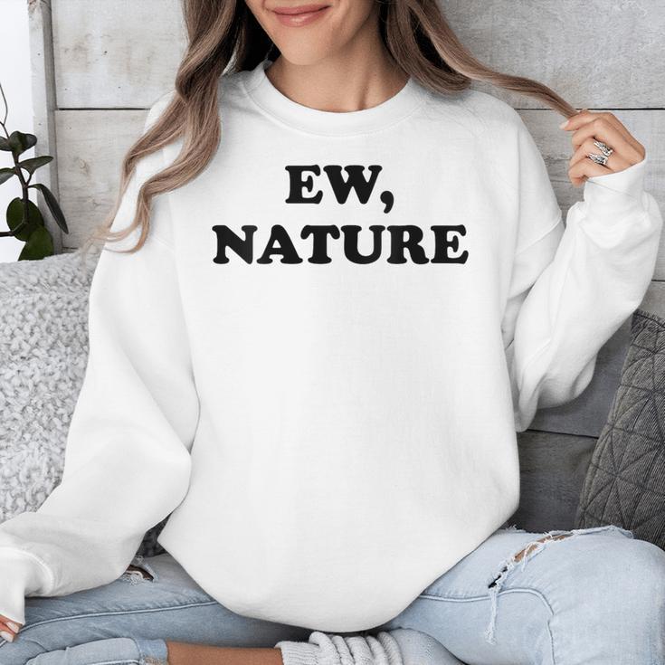 Homebody Indoorsy Introvert Ew Nature Unisex Sweatshirt