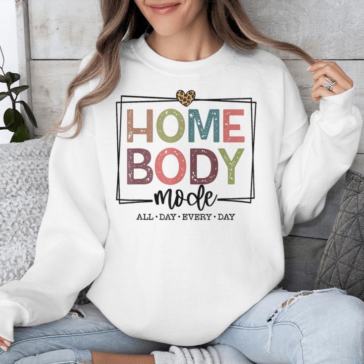 Homebody Stay At Home Introvert Home Body Cute Women Unisex Sweatshirt Homebody Stay At Home Introvert Home Body Cute Women Unisex Sweatshirt