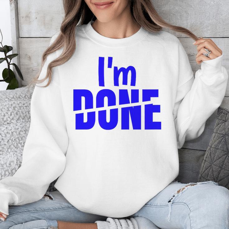 I'm Done Sarcastic Introvert Introversion Unisex Sweatshirt I'm Done Sarcastic Introvert Introversion Unisex Sweatshirt