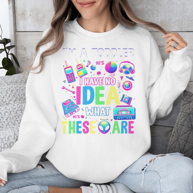 I'm A Toddler I Have No Ideas Retro Vintage 90s Nostalgia Unisex Sweatshirt I'm A Toddler I Have No Ideas Retro Vintage 90s Nostalgia Unisex Sweatshirt