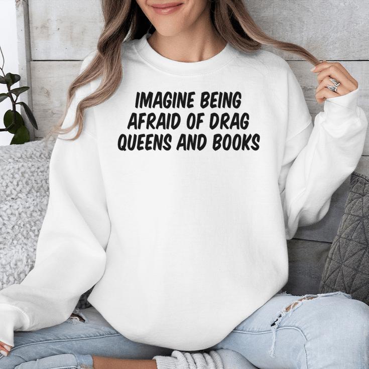 Imagine Being Afraid Of Drag Queens And Books Premium Unisex Sweatshirt