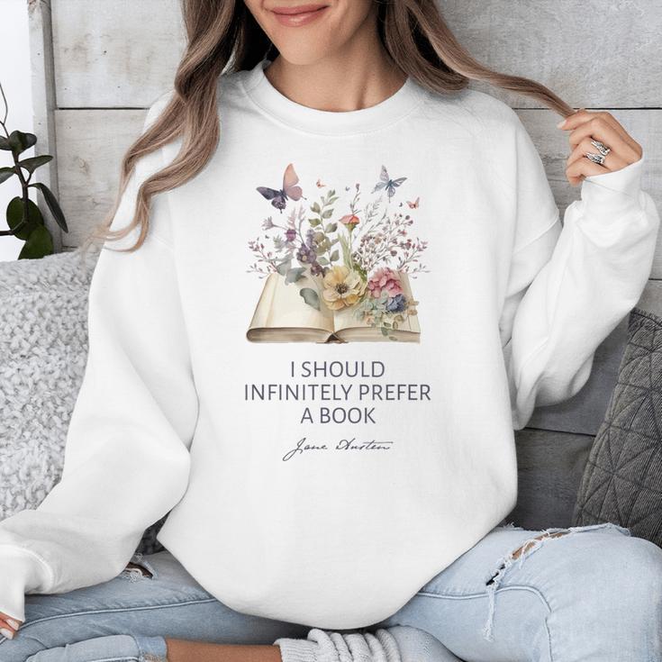 I Should Infinitely Prefer A Book Jane Austen Fan Woman Girl Unisex Sweatshirt
