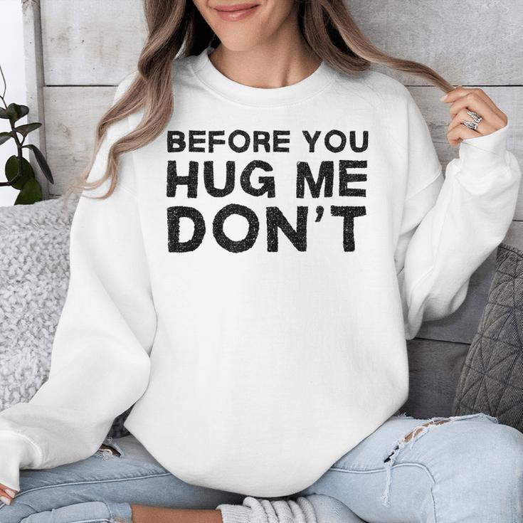 Introverted Joke Before You Hug Me Don't Introvert Sarcastic Unisex Sweatshirt Introverted Joke Before You Hug Me Don't Introvert Sarcastic Unisex Sweatshirt