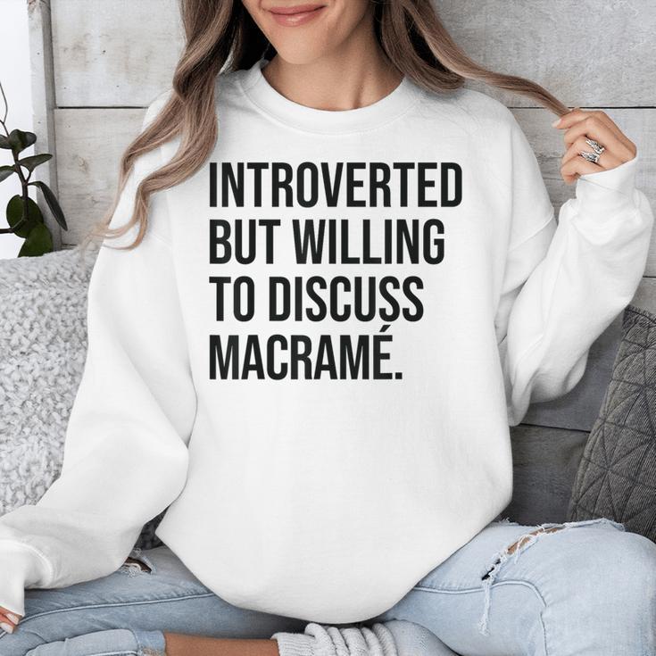 Introverted Macramé Knotter Macrame Introvert Unisex Sweatshirt