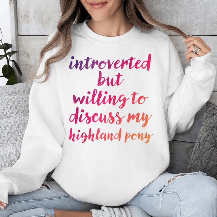 Introverted Willing To Discuss Highland Pony Introvert Unisex Sweatshirt Introverted Willing To Discuss Highland Pony Introvert Unisex Sweatshirt