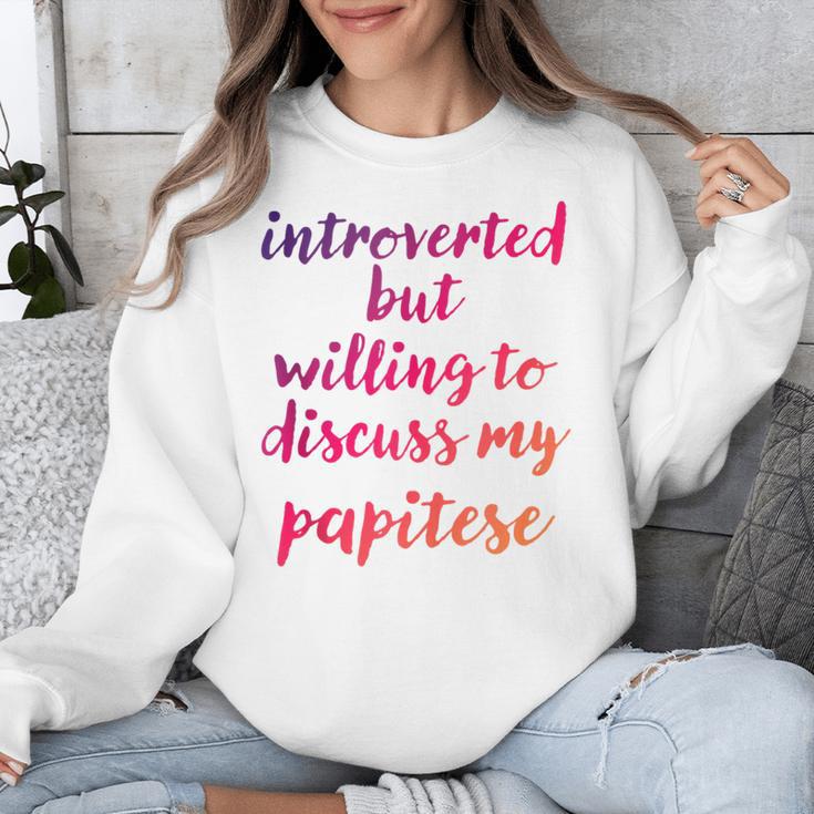 Introverted Willing To Discuss Papitese Introvert Unisex Sweatshirt Introverted Willing To Discuss Papitese Introvert Unisex Sweatshirt