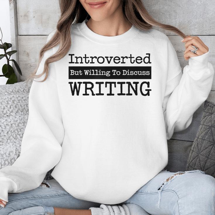 Introverted But Willing To Discuss Writing Cool & Unisex Sweatshirt Introverted But Willing To Discuss Writing Cool & Unisex Sweatshirt
