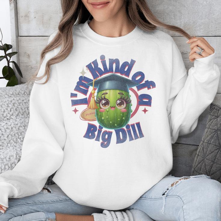 Im Kind Of A Big Dill Graduation Pickle Shirt Premium Unisex Sweatshirt