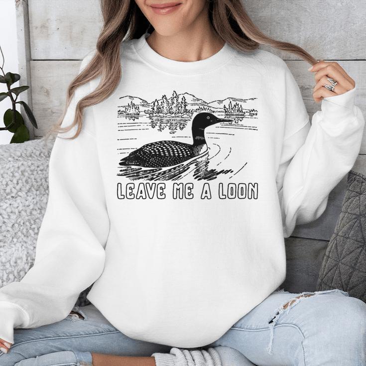 Loon Bird Pun Leave Me A Loon Nature For Introverts Unisex Sweatshirt Loon Bird Pun Leave Me A Loon Nature For Introverts Unisex Sweatshirt