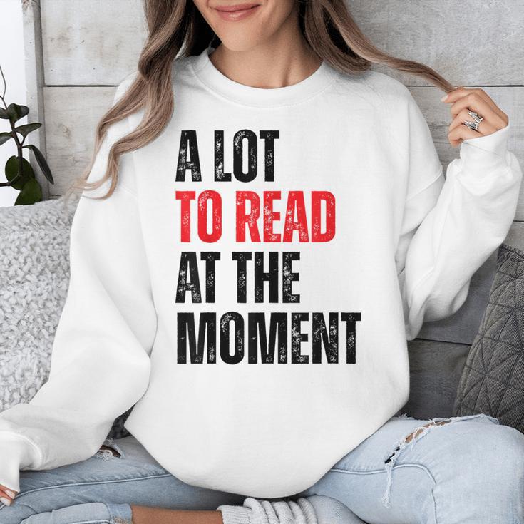 A Lot To Read At The Moment Reading Book Reader Nerd Unisex Sweatshirt A Lot To Read At The Moment Reading Book Reader Nerd Unisex Sweatshirt