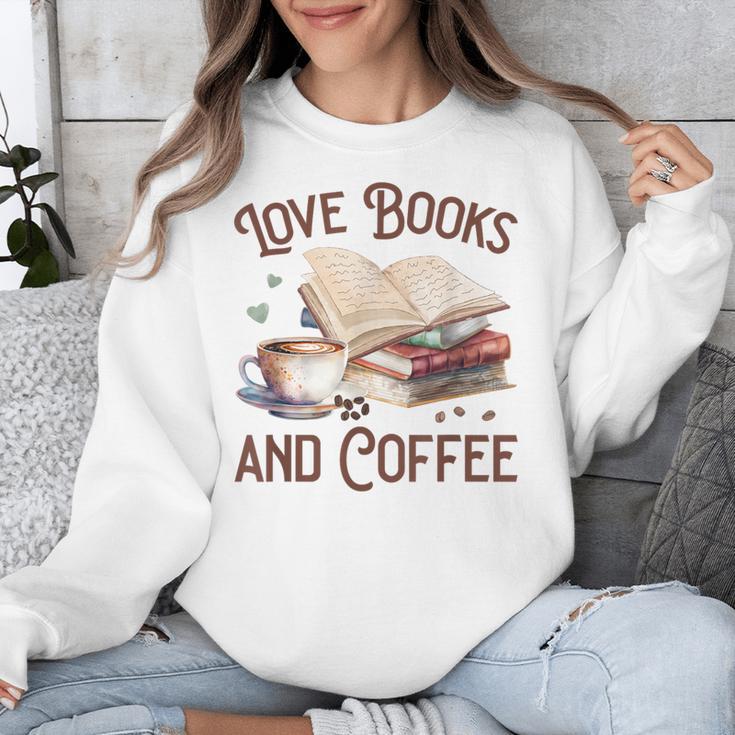 Love Books And Coffee Books Reading Coffee Drinking Unisex Sweatshirt Love Books And Coffee Books Reading Coffee Drinking Unisex Sweatshirt