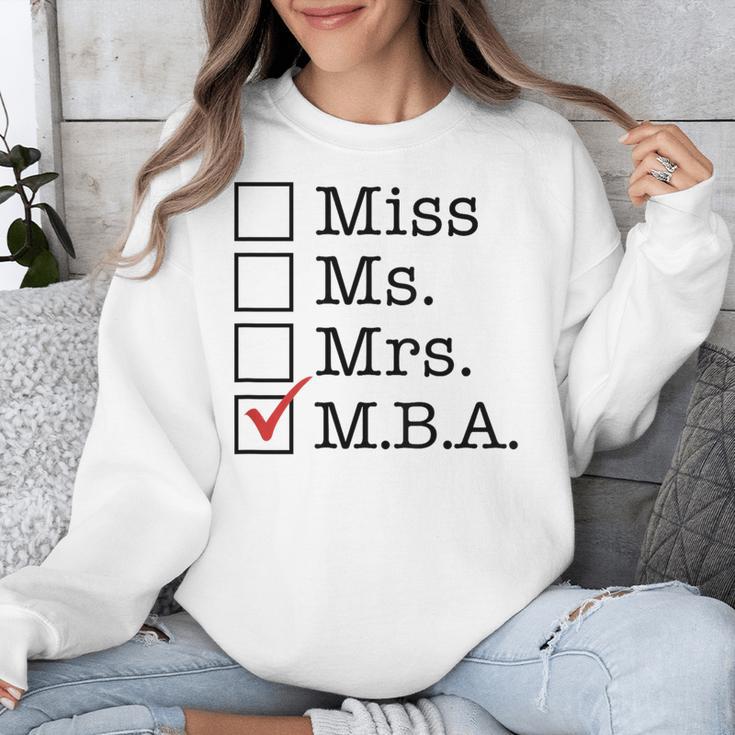 MBA Graduates Miss Ms Mrs MBA MBA Graduation Meme Unisex Sweatshirt