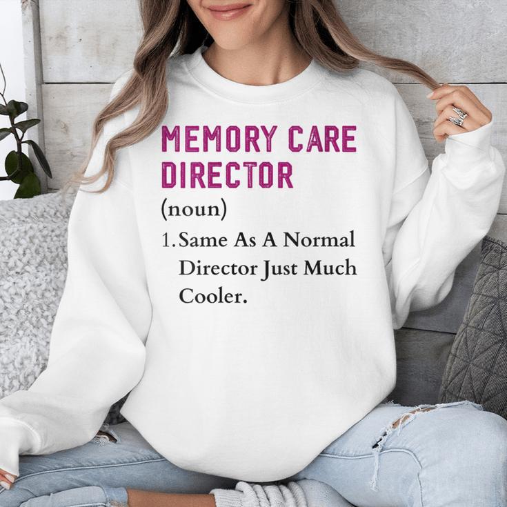 Memory Care Director Nurse Worker Memory Care Director Unisex Sweatshirt