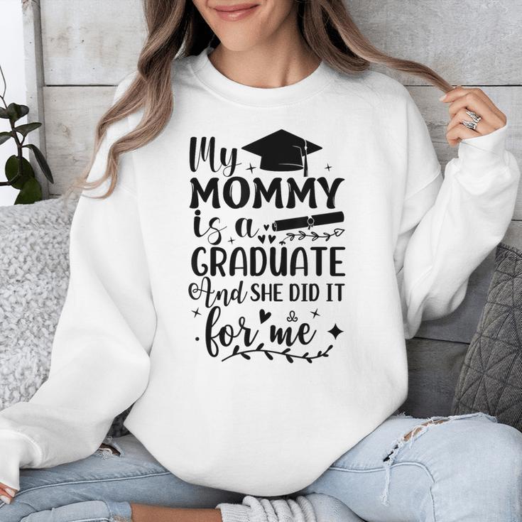 My Mommy Did It And She Did It Graduation Tee For Daughter Unisex Sweatshirt