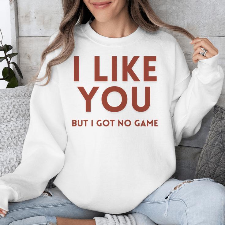 I Like You But Got No Game Introvert Minimalist Joke Unisex Sweatshirt I Like You But Got No Game Introvert Minimalist Joke Unisex Sweatshirt