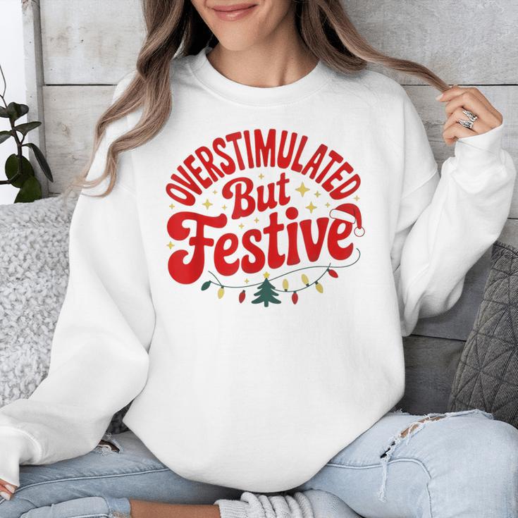 Overstimulated But Festive – Christmas Introvert Humor Unisex Sweatshirt