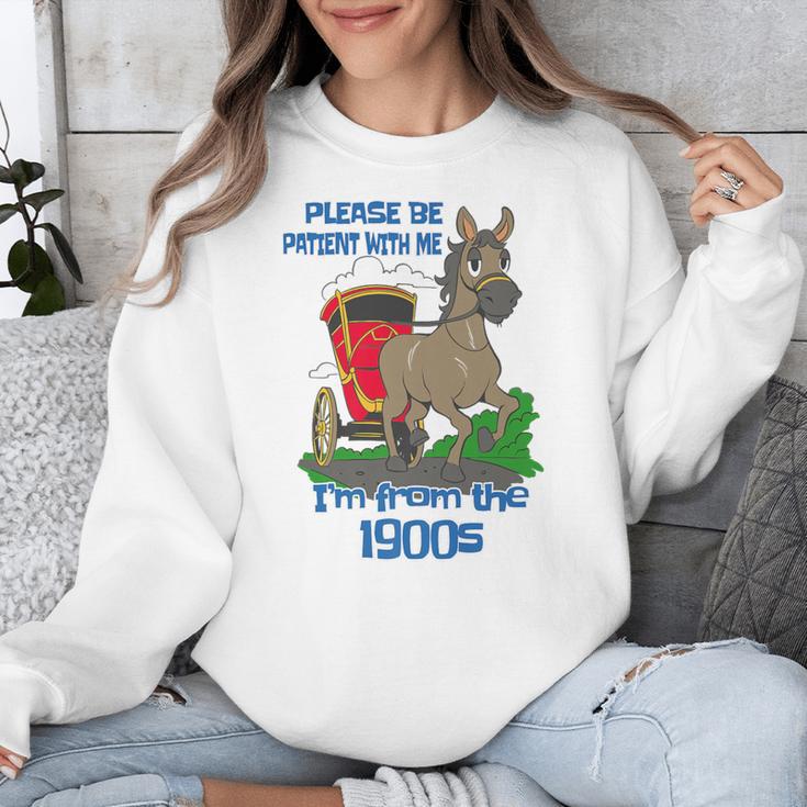 Patient With Me I'm From The 1900s Premium Unisex Sweatshirt Patient With Me I'm From The 1900s Premium Unisex Sweatshirt