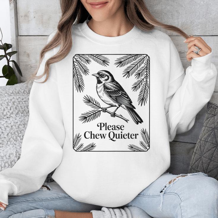 Please Chew Quieter Introvert Nature Bird Lover Unisex Sweatshirt Please Chew Quieter Introvert Nature Bird Lover Unisex Sweatshirt