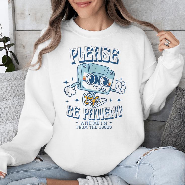 Please Be Patient With Me I'm From The 1900s Cassette Retro Unisex Sweatshirt Please Be Patient With Me I'm From The 1900s Cassette Retro Unisex Sweatshirt