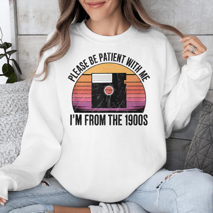 Please Be Patient With Me I'm From The 1900s Floppy Disk Unisex Sweatshirt