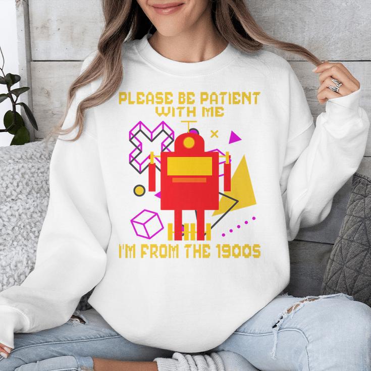 Please Be Patient With Me I'm From The 1900s Gen X Robot Premium Unisex Sweatshirt Please Be Patient With Me I'm From The 1900s Gen X Robot Premium Unisex Sweatshirt