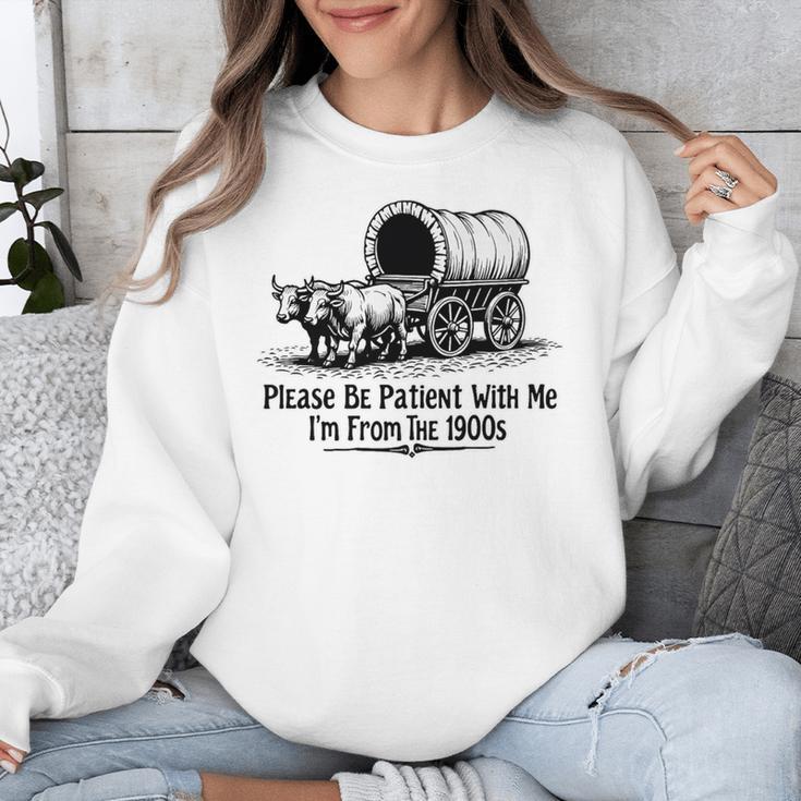 Please Be Patient With Me I'm From The 1900s Oxen And Wagon Premium Unisex Sweatshirt