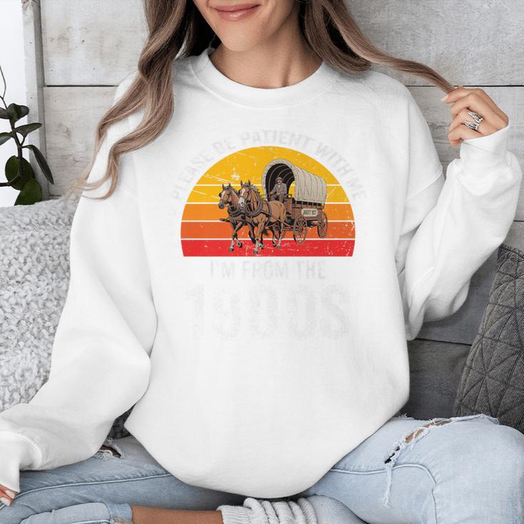 Please Be Patient With Me I'm From The 1900s Premium Unisex Sweatshirt